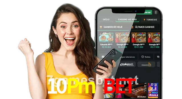 10Pm Bet