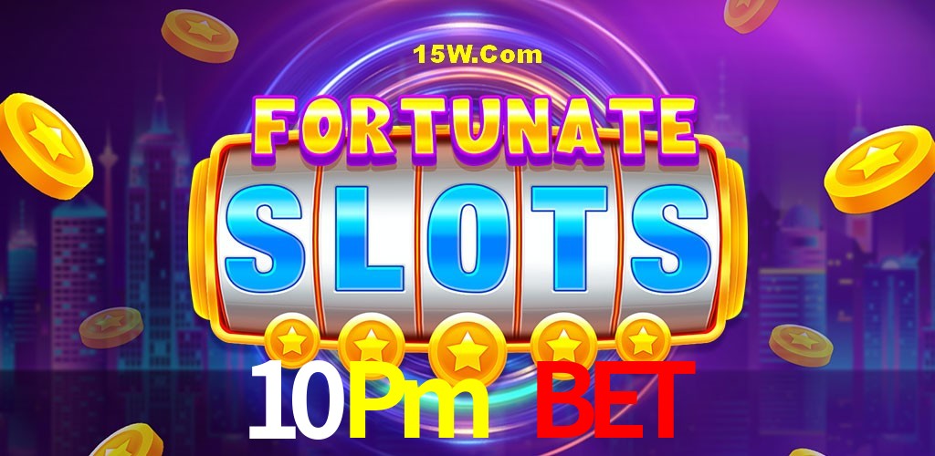 Bonus Features 10Pm Bet