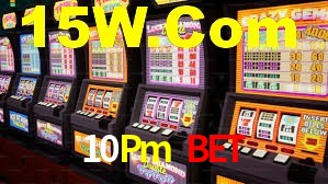 10Pm Bet
