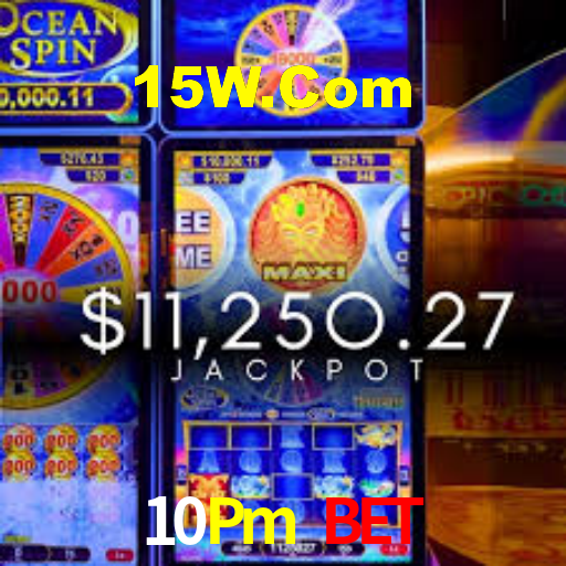 10Pm Bet